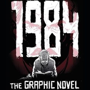 1984 Graphic Novel by George Orwell