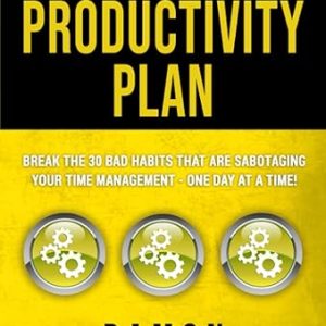 30-Day Productivity Plan for Effective Time Management