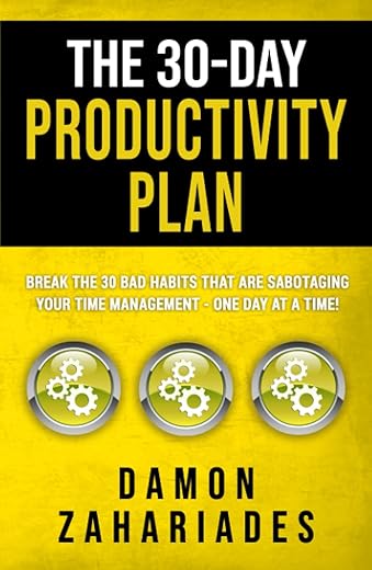30-Day Productivity Plan: Overcome Bad ...