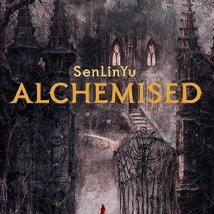 Alchemised: The Captivating Debut Novel