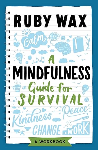 Survival Mindfulness Guide: Thrive in C...