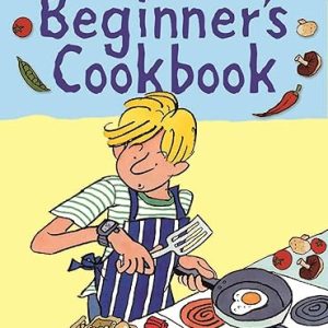 Beginner's Cookbook for Aspiring Chefs