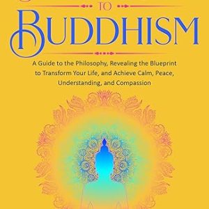 Beginner's Guide to Buddhism for Mindfulness
