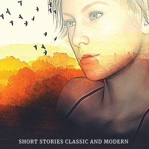 Classic and Modern Fantasy Short Stories