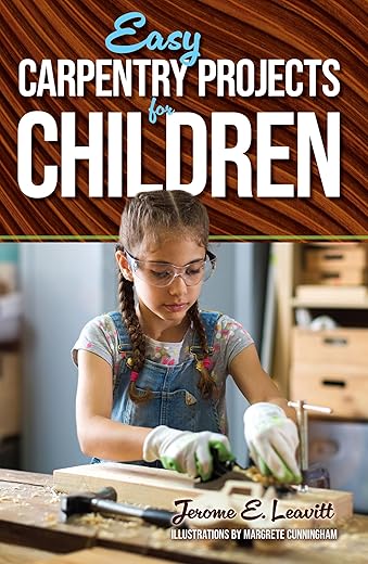 Kids’ Easy Carpentry Projects Boo...