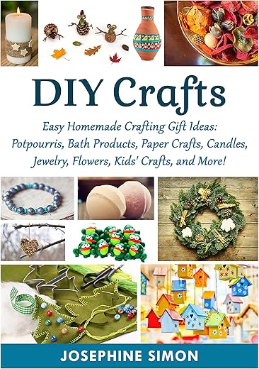 Easy DIY Crafts: Potpourri, Bath Produc...