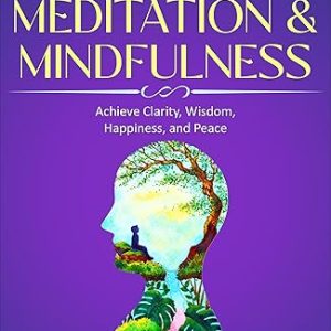 Essential Guide to Meditation and Mindfulness