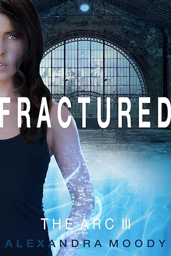 Fractured: Book 3 of the Young Adult Dy...