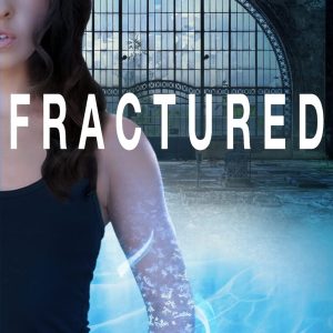 Fractured: Volume 3 (The ARC)