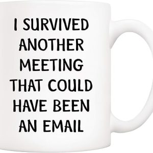 Funny Quote Coffee Mug for Colleagues