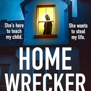 Homewrecker: A Twisting Psychological Thriller