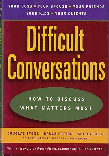 Mastering Difficult Conversations: Esse...