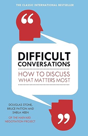 Mastering Difficult Conversations: Esse...