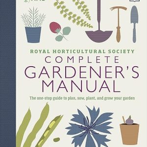 RHS Complete Gardener's Manual Guide