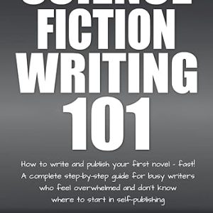 Science Fiction Writing 101 Guide