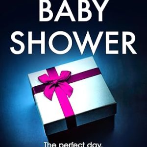 The Baby Shower Psychological Thriller