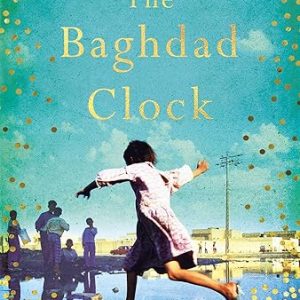 The Baghdad Clock: A Tale of Resilience