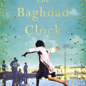 The Baghdad Clock: A Tale of Resilience