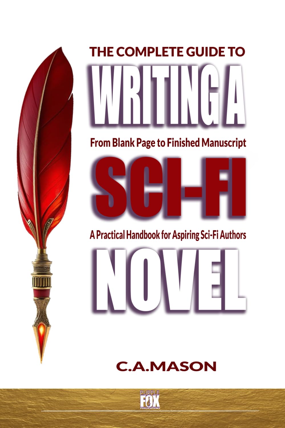 Ultimate Sci-Fi Novel Writing Guide for...