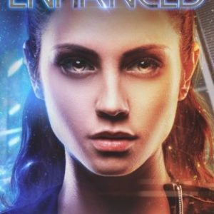 The Enhanced: Book One of the Series