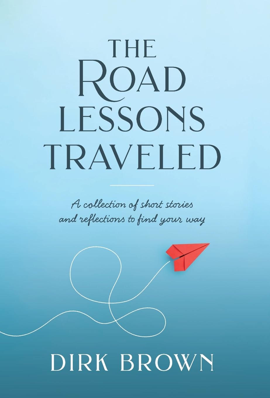 Road Lessons: Short Stories & Refl...