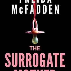 The Surrogate Mother: A Thrilling Mystery