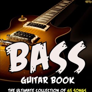 The Ultimate Bass Guitar Song Collection