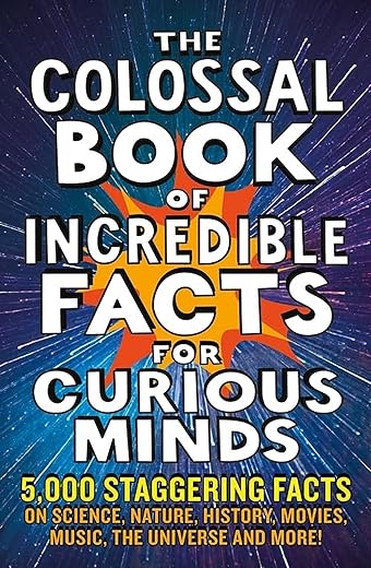 Incredible Facts for Curious Minds: 5,0...