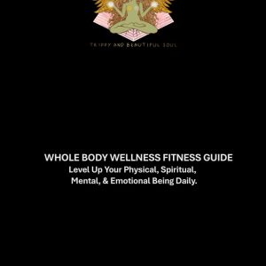 Whole Body Wellness Fitness Guide