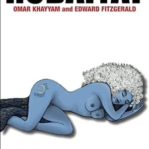 Why Everyone Should Read the Rubaiyat