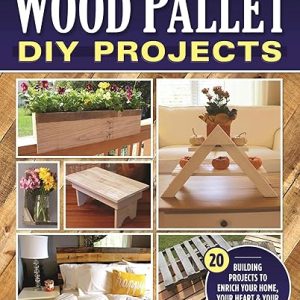 Wood Pallet DIY Projects Book